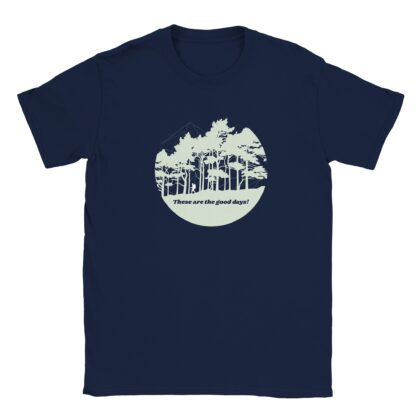 These are the good days paper-cut pine forest t-shirt design